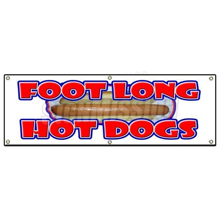 Signmission FOOT LONG HOT DOGS BANNER SIGN dog sausauge ballpark street food B-72 Foot Long Hot Dogs